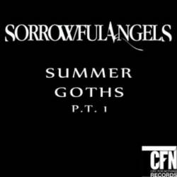 Sorrowful Angels : Summer Goths Pt. 1